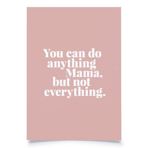 Karte You can do anything Mama, but not everything - #shop_# - #geschenkkoerbe# - #geschenkkorb# - #geschenke# - #geschenkideen#