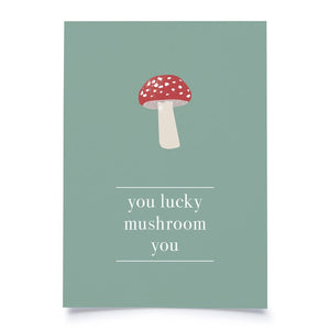 Karte You lucky mushroom you - #shop_# - #geschenkkoerbe# - #geschenkkorb# - #geschenke# - #geschenkideen#